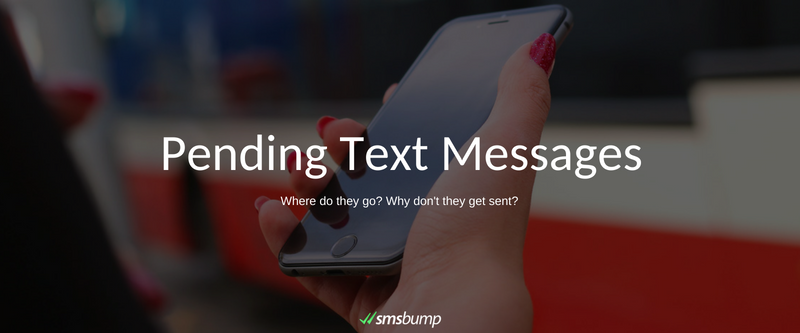 pending-messages-in-smsbump-why-aren-t-my-texts-getting-sent